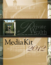 Private Wealth Media Kit 2012